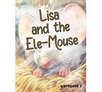 Welcome to Lisa's World! Lisa and the Ele-Mouse - Workbook