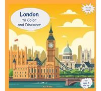 Welcome to London - for coloring and wonder: My colorful travel guide for coloring, discovering, and recognizing