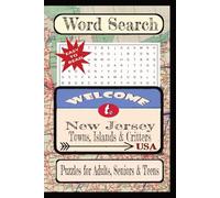 Welcome to New Jersey Towns, Islands & Critters Word Search Puzzle Book: Word searches with easy-to-read print about United States Cities & Towns, and ... Towns & Culture Word Search Puzzle Books)