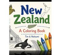 Welcome to New Zealand: A Coloring Book (World Coloring Books)