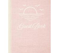 Welcome to Our Beach House Guest Book: Guest Sign-In Book for Airbnb, VRBO, and Vacation Rental Hosts to Share Memories, Messages, and Coastal Travel Experiences
