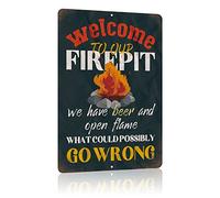Welcome to Our Fire Pit - Letreros de metal con texto en inglés "What Could Possibly Go Wrong" para decoración de cámper, regalos, 30,5 x 20,3 cm