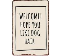 Welcome to Our Home Dog Hair Included Vintage Aluminum Sign for Front Door Porch or Entryway 8 X 12 in