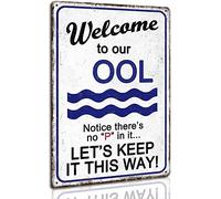 Welcome to Our Pool Notice There is No P On It - Cartel de metal divertido de advertencia para piscina, parque acuático, decoración al aire libre, 8 x 12 pulgadas