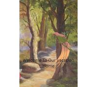 Welcome To Our Vacation Home