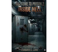 Welcome To Prison 2: Inside Hell