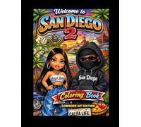 Welcome to San Diego coloring Book 2: lowrider art edition