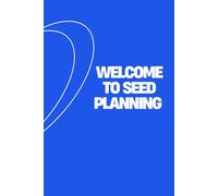 Welcome to Seed Planning: A Journal to Ground, Focus, and Be Bold