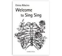 Welcome to Sing Sing
