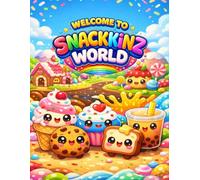 Welcome to Snackkinz World: A Cute Kawaii Food Coloring Book for Kids Ages 3-8 | Easy Big Simple Pages | Fun and Relaxing Activity Book for Toddlers and Young Children