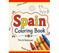 Welcome to Spain: A Coloring Book (World Coloring Books)
