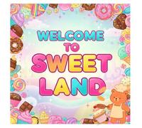 Welcome to Sweet Land: A Colorful Journey Into Cakes, Candies, Chocolates & Happy Treats