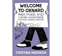 Welcome to the 805: Michele Serros's Oxnard Writings (Latinx and Latin American Profiles)