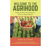 Welcome to the Agrihood: Housing, Shopping, and Gardening for a Farm-to-Table Lifestyle