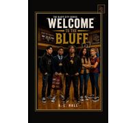Welcome to the Bluff: Book One of The Bluff City Series