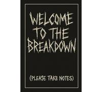 Welcome to the Breakdown (Please Take Notes): Track your descent - one line at a time.