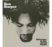 ben harper - welcome to the cruel world