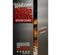 Welcome to the Deep Estate: A Surreal Sci-Fi Comedy of Vampires, Conspiracy, and Bureaucratic Nonsense: 1