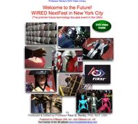 Welcome to the Future! NextFest in New York City (The premier future-technology focused event in the USA) [Reino Unido] [DVD]