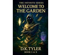 Welcome to the Garden (The Infinite Series)