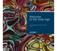 Welcome to the Glass Age : celebrating the United Nations International Year of Glass 2022