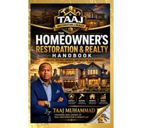 Welcome to The Homeowner's Restoration & Realty Handbook | Protect. Restore. Improve. Invest in Your Property.: Taaj Restoration & Realty, LLC