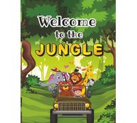 Welcome to the Jungle Coloring Book for All Ages