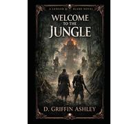 Welcome to the Jungle: Ledger and Blade Book 2 (Ledger and Blade, Travel in the world of Kethyr)