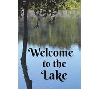 Welcome to the Lake: 7x10 inch Hardcover Visitor log, 100 pages, Favorite Memory, Rental, Bed and Breakfast, Cabin, Vacation Home