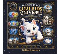 Welcome to the LO21 Kids™ Universe: A Coloring & Emotional Learning Adventure (The Little Over 21 Kids™ Universe)