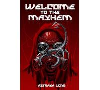Welcome to the Mayhem: 2 (The Neon Hell)