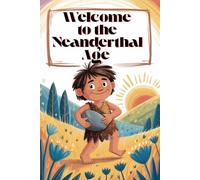 Welcome to the Neanderthal Age - Funny Coloring Book for Kids Ages 6+ - 82 Caveman Illustrations without Backgrounds - 167 Pages with Blank Backsides for Extra Creativity