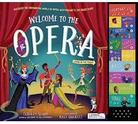 Welcome to the Opera: Discover the Enchanting World of Opera with Mozart’s The Magic Flute