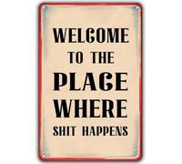 Welcome To The Place Where Chaos Happens Retro Tin Sign Man Cave 8 X 12 in