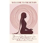 Welcome to the Return: Nervous System Transmission for Sovereignty & Soul Remembrance