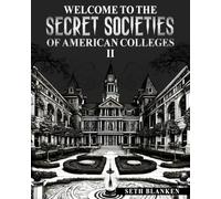Welcome to the Secret Societies of American Colleges II