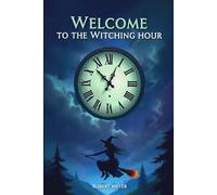 Welcome to the Witching Hour