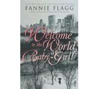 Welcome To The World Baby Girl (ebook)