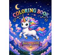 Welcome to the World of Magical Creatures Coloring Book: 20 Fantasy Coloring Pages with Unicorns, Dragons, Magical Cats and Dogs for Kids, Teens and ... for Creativity, Relaxation and Imagination