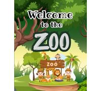 Welcome to the Zoo - Coloring Book for kids: Coloring book | Identify animals | Animal color book | Upgrade motor skills of kids