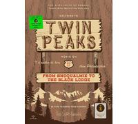 Welcome to Twin Peaks: From Snoqualmie to the Black Lodge