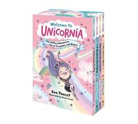 Welcome to Unicornia: Four Glittery Adventures Full of Friendship and Magic!: Magical unicorn fun for girls, boys aged 5-9 - a perfect Christmas gift!