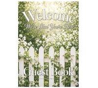 Welcome We're Glad Your Here Guest Book: Visitor Guest Book for Beach House, Vacation Home, Airbnb, Guesthouse, Visitor Rental, Bed and Breakfast. A Perfect Sign-in Logbook for your Vacation Rental
