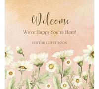 Welcome We're Happy You're Here!: Vacation Rental Guest Book for Airbnb, VRBO & Vacation Homes