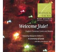 Welcome Yule! English Christmas Carols & Motets