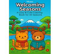 Welcoming Seasons: A Cozy & Cute Coloring Book for All Seasons by Nikaura