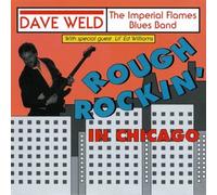 Weld, Dave - Rough Rockin in Chicago