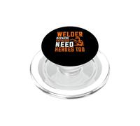 Welder Beacuse Engineers Need Heros Too Welding Welders PopSockets PopGrip para MagSafe