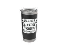 Welder Because Engineers Need Heroes Too Welders Welding Vaso térmico de acero inoxidable de doble pared