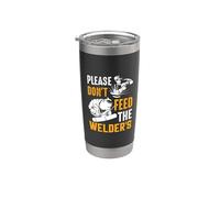 Welder Please Don't Feed The Welder's Funny Welder Welding Vaso térmico de acero inoxidable de doble pared